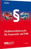 Straßenverkehrsrecht für Feuerwehr und THW