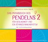 Das Praxisbuch des Pendelns 2