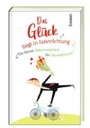 Das Glück liegt in Fahrtrichtung