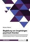 Begleitung von Angehörigen psychisch Kranker. Erwachsenenbildung als Weg zur Verbesserung der Lebensqualität