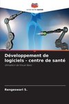 Développement de logiciels - centre de santé