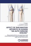 AFFECT OF RHEUMATOID ARTHRITIS IN HUMAN ¿AN AUTO IMMUNE DISEASE¿