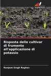 Risposta delle cultivar di frumento all'applicazione di potassio