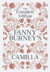 The Complete Edition of Fanny Burney's Camilla