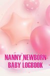 Nanny Newborn Baby Logbook