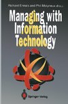 Managing with Information Technology