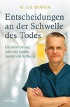 Entscheidungen an der Schwelle des Todes