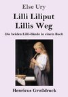 Lilli Liliput / Lillis Weg (Großdruck)