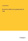 Documents inédits sur la grande peste de 1348