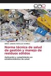 Norma técnica de salud de gestión y manejo de residuos sólidos