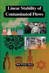 Linear stability of contaminated flows