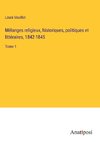 Mélanges religieux, historiques, politiques et littéraires, 1842-1845