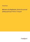 Mémoires de Rigolboche; Ornés d'un portrait photographié par Petit et Trinquart