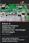 Rifiuti di apparecchiature elettriche ed elettroniche: tecnologie di riciclaggio