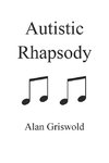 Autistic Rhapsody