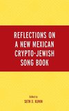 Reflections on A New Mexican Crypto-Jewish Song Book