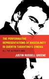 The Performative Representations of Masculinity in Quentin Tarantino's Cinema