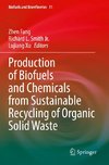 Production of Biofuels and Chemicals from Sustainable Recycling of Organic Solid Waste