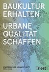 Baukultur erhalten - urbane Qualität schaffen