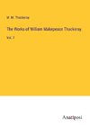 The Works of William Makepeace Thackeray