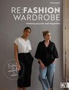 Re:Fashion Wardrobe - Kleidung upcyceln statt wegwerfen