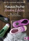 Hausschuhe stricken & filzen