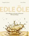 Edle Öle