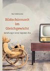 Bildschirmzeit im Gleichgewicht