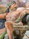 Gegen Michelangelo