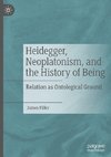 Heidegger, Neoplatonism, and the History of Being