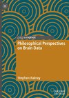 Philosophical Perspectives on Brain Data