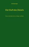 Der Duft des Diesels