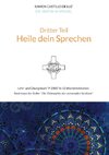 Dritter Teil: HEILE DEIN SPRECHEN