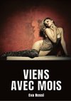 Viens avec mois