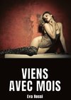 Viens avec mois