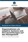 Organisationen als adaptive Systeme und ihre Auswirkungen auf das Management