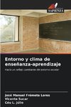 Entorno y clima de enseñanza-aprendizaje