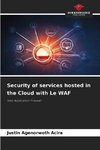 Security of services hosted in the Cloud with Le WAF