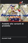 Fedeltà alle varianti di prodotto