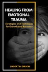 Healing From Emotional Trauma