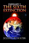 Emissary 2 -The Sixth Extinction