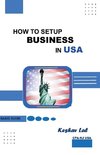 How to Setup Business in USA Basic Guide