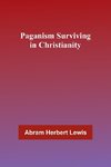 Paganism Surviving in Christianity