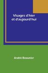 Visages d'hier et d'aujourd'hui