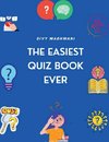 The Easiest Quiz Book Ever
