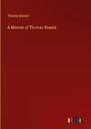 A Memoir of Thomas Bewick