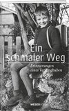 Ein schmaler Weg