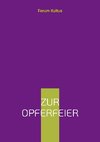 Zur Opferfeier