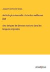 Anthologie universelle choix des meilleures poe¿sies lyriques de diverses nations dans les langues originales