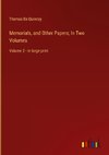 Memorials, and Other Papers; In Two Volumes